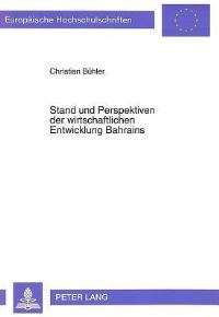 Book Cover for Stand Und Perspektiven Der Wirtschaftlichen Entwicklung Bahrains by Christian Bühler