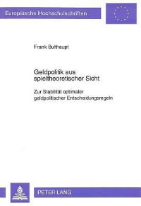 Book Cover for Geldpolitik Aus Spieltheoretischer Sicht by Frank Bulthaupt