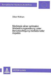 Book Cover for Merkmale Einer Optimalen Weltwahrungsordnung Unter Berucksichtigung Institutioneller Aspekte by Oliver Wolfrum