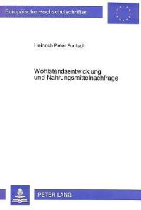 Book Cover for Wohlstandsentwicklung Und Nahrungsmittelnachfrage by Heinrich Peter Furitsch