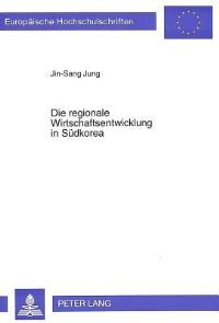 Book Cover for Die Regionale Wirtschaftsentwicklung in Sudkorea by JinSang Jung