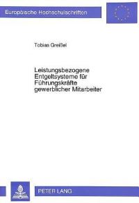 Book Cover for Leistungsbezogene Entgeltsysteme Fur Fuhrungskrafte Gewerblicher Mitarbeiter by Tobias Greißel