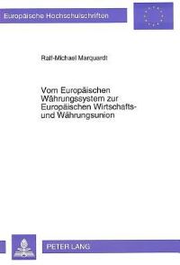 Book Cover for Vom Europaischen Wahrungssystem Zur Europaischen Wirtschafts- Und Wahrungsunion by RalfMichael Marquardt