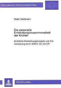 Book Cover for Die Personelle Entwicklungszusammenarbeit Der Kirchen by Dieter Heidtmann