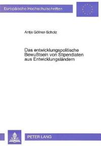 Book Cover for Das Entwicklungspolitische Bewußtsein Von Stipendiaten Aus Entwicklungslandern by Antje GöllnerScholz