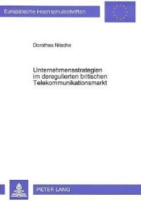 Book Cover for Unternehmensstrategien Im Deregulierten Britischen Telekommunikationsmarkt by Dorothea Nitsche