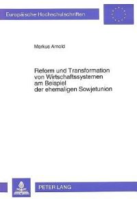 Book Cover for Reform Und Transformation Von Wirtschaftssystemen Am Beispiel Der Ehemaligen Sowjetunion by Markus Arnold