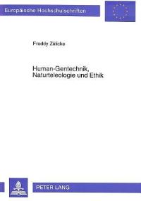Book Cover for Human-Gentechnik, Naturteleologie Und Ethik by Freddy Zülicke