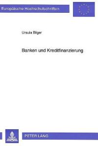 Book Cover for Banken Und Kreditfinanzierung by Ursula Bilger