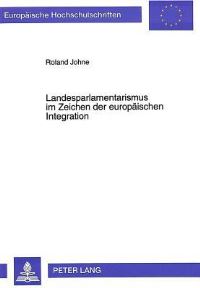 Book Cover for Landesparlamentarismus Im Zeichen Der Europaischen Integration by Roland Johne