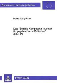 Book Cover for Das «Soziale Kompetenz-Inventar Fur Psychiatrische Patienten>> (SKIPP) by Maria SpangFitzek