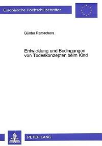 Book Cover for Entwicklung Und Bedingungen Von Todeskonzepten Beim Kind by Günter Ramachers