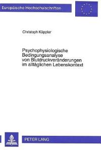 Book Cover for Psychophysiologische Bedingungsanalyse Von Blutdruckveranderungen Im Alltaglichen Lebenskontext by Christoph Käppler