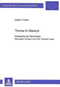 Book Cover for Thomas G. Masaryk by Dalibor Truhlar