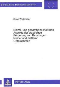 Book Cover for Einzel- Und Gesamtwirtschaftliche Aspekte Der Staatlichen Forderung Von Beratungen Kleiner Und Mittlerer Unternehmen by Claus Wedemeier