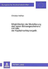 Book Cover for Moglichkeiten Der Modellierung Des Realen Borsengeschehens Mit Hilfe Der Kapitalmarktsynergetik by Christian Haffner