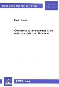 Book Cover for Orientierungsrahmen Einer Ethik Unternehmerischen Handelns by Martin Brause