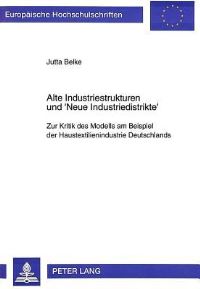 Book Cover for Alte Industriestrukturen Und 'Neue Industriedistrikte' by Jutta Belke