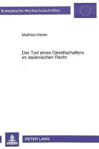 Book Cover for Der Tod Eines Gesellschafters Im Italienischen Recht by Matthias Kleiser