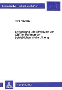 Book Cover for Entwicklung Und Effektivitat Von CBT Im Rahmen Der Betrieblichen Weiterbildung by Horia Niculescu