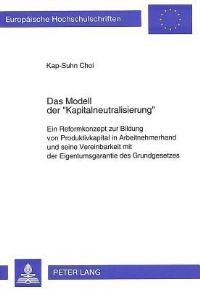 Book Cover for Das Modell Der «Kapitalneutralisierung>> by KapSuhn Choi