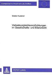 Book Cover for Verlustausgleichsverpflichtungen Im Gesellschafts- Und Bilanzrecht by Stefan Kusterer