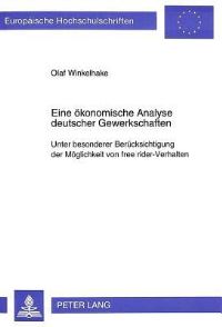 Book Cover for Eine Okonomische Analyse Deutscher Gewerkschaften by Olaf Winkelhake