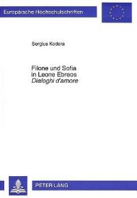 Book Cover for Filone Und Sofia in Leone Ebreos Dialoghi D'amore by Sergius Kodera