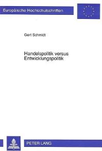 Book Cover for Handelspolitik Versus Entwicklungspolitik by Gert Schmidt