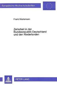 Book Cover for Zeitarbeit in Der Bundesrepublik Deutschland Und Den Niederlanden by Frank Wierlemann