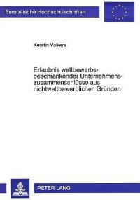 Book Cover for Erlaubnis Wettbewerbsbeschrankender Unternehmenszusammenschlusse Aus Nichtwettbewerblichen Grunden by Kerstin Volkers