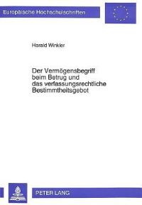 Book Cover for Der Vermogensbegriff Beim Betrug Und Das Verfassungsrechtliche Bestimmtheitsgebot by Harald Winkler