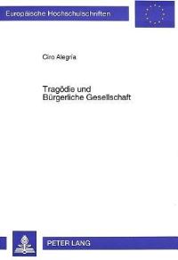 Book Cover for Tragodie Und Burgerliche Gesellschaft by Ciro Alegría