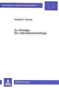 Book Cover for Zur Strategie Der Lieferantenentwicklung by Andreas C Kleinau