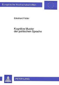 Book Cover for Kognitive Muster Der Politischen Sprache by Ekkehard Felder