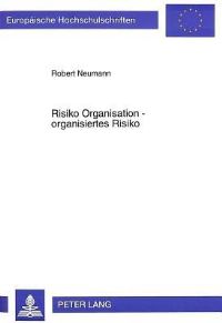 Book Cover for Risiko Organisation - Organisiertes Risiko by Robert Neumann