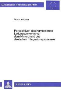 Book Cover for Perspektiven Des Kombinierten Ladungsverkehrs Vor Dem Hintergrund Des Deutschen Integrationsprozesses by Martin Holbach