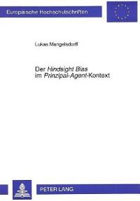 Book Cover for Der Hindsight Bias Im Prinzipal-Agent -Kontext by Lukas Mangelsdorff
