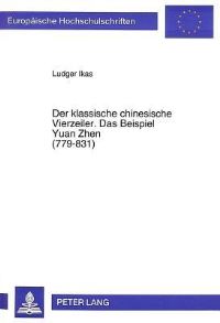 Book Cover for Der Klassische Chinesische Vierzeiler. Das Beispiel Yuan Zhen (779-831) by Ludger Ikas