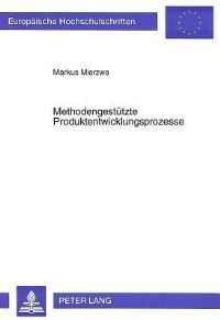 Book Cover for Methodengestutzte Produktentwicklungsprozesse by Markus Mierzwa