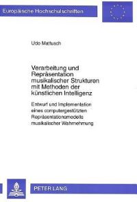 Book Cover for Verarbeitung Und Reprasentation Musikalischer Strukturen Mit Methoden Der Kunstlichen Intelligenz by Udo Mattusch