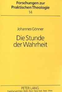 Book Cover for Die Stunde Der Wahrheit by Johannes Gönner