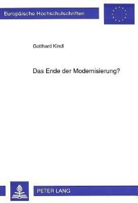 Book Cover for Das Ende Der Modernisierung? by Gotthard Kindl
