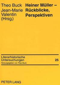 Book Cover for Heiner Muller - Ruckblicke, Perspektiven by JeanMarie Valentin, Theo Buck