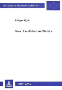 Book Cover for Vom Unendlichen Zur Struktur by Philippe Séguin