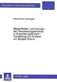 Book Cover for Moglichkeiten Und Grenzen Der Versicherungswirtschaft in Entwicklungslandern - Darstellung Und Analyse Am Beispiel Ghana by Albert Kwaku Gemegah