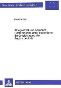 Book Cover for Alltagsstreß Und Koronare Herzkrankheit Unter Besonderer Berucksichtigung Der Angina Pectoris by Uwe Verthein