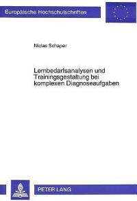 Book Cover for Lernbedarfsanalysen Und Trainingsgestaltung Bei Komplexen Diagnoseaufgaben by Niclas Schaper
