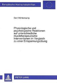 Book Cover for Physiologische Und Psychologische Reaktionen Auf Unterschiedliche Musiktherapeutische Interventionen Im Vergleich Zu Einer Entspannungsubung by Gert Möhlenkamp