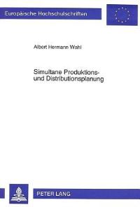 Book Cover for Simultane Produktions- Und Distributionsplanung by Albert Hermann Wahl